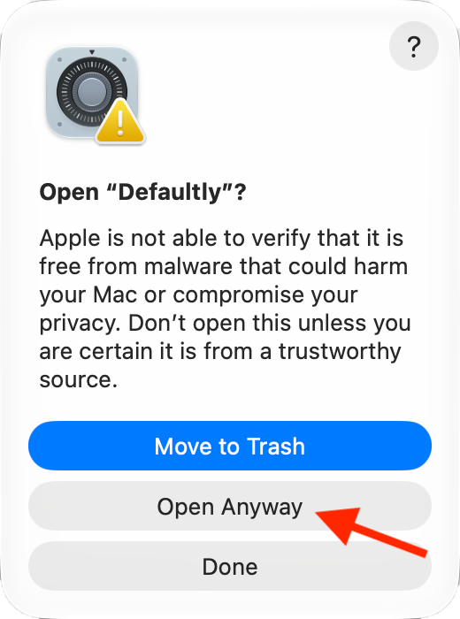 确认对话框,点按仍要打开以运行 Defaultly