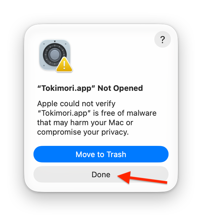 macOS 提示无法验证 Tokimori 的对话框,点按完成按钮